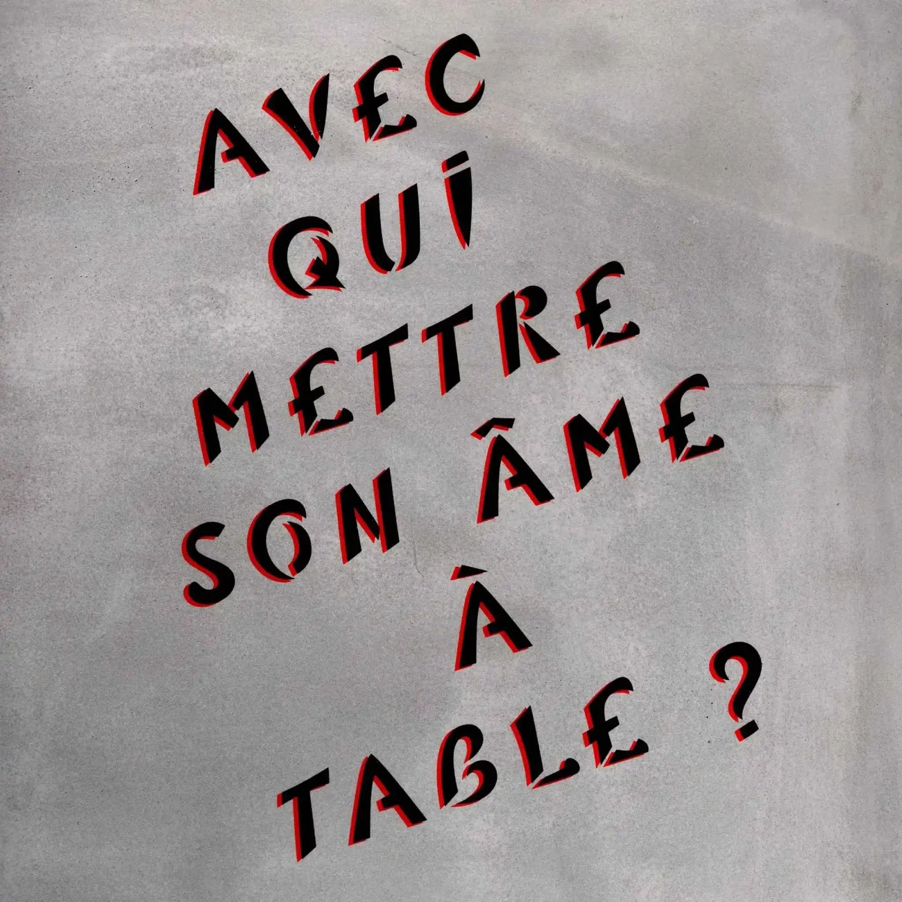 sérigraphie par Miss.Tic - Avec qui mettre son âme à table