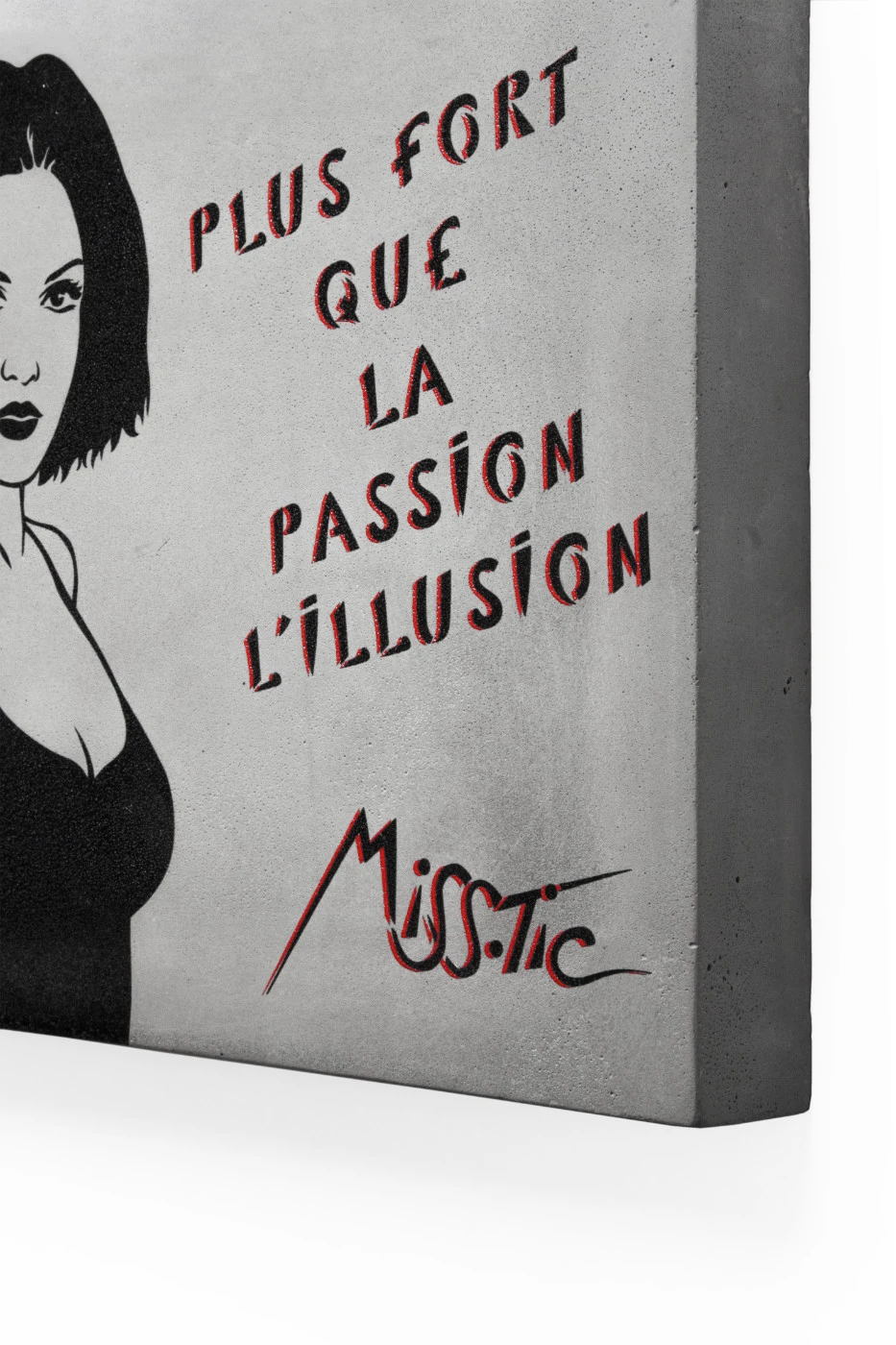 Miss.Tic sur béton - plus fort quel a passion l'illusion - Artémus éditions